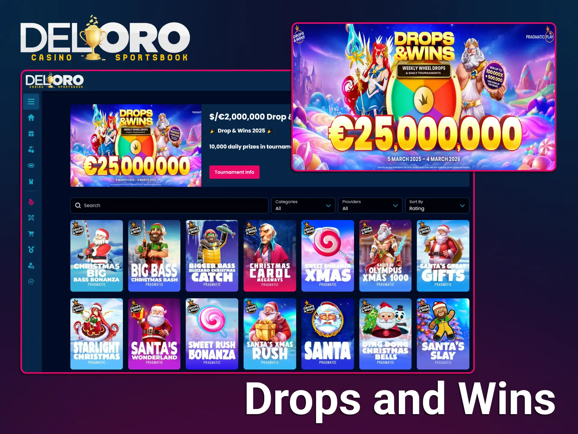 Participate in exciting Drops and Wins tournaments within Del Oro Casino.